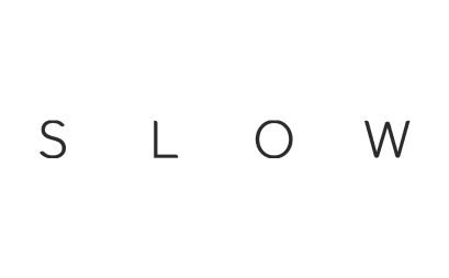 Slow
